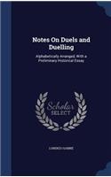Notes On Duels and Duelling