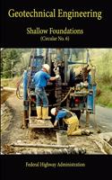 Geotechnical Engineering Circular No. 6: Shallow Foundations