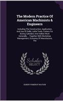The Modern Practice Of American Machinists & Engineers