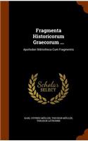 Fragmenta Historicorum Graecorum ...