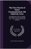 The First Church of Christ (Congregational), Old Saybrook, Conn