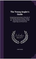 The Young Angler's Guide