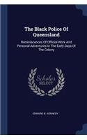 The Black Police Of Queensland