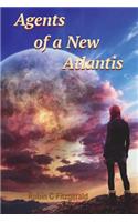 Agents of a New Atlantis