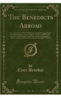 The Benedicts Abroad: Five Generations (1785-1923) Being Scattered Chapters from the History of the Cooper, Pomeroy, Woolson and Benedict Families; With Extracts from Their Letters and Journals, as Well as Articles and Poems by Constance Fenimore W