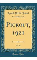 Pickout, 1921, Vol. 16 (Classic Reprint)
