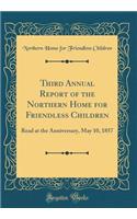 Third Annual Report of the Northern Home for Friendless Children