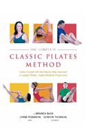 The Complete Classic Pilates Method