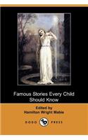 Famous Stories Every Child Should Know (Dodo Press)