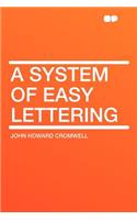 A System of Easy Lettering