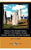 History of the Scottish Nation, Volume I