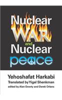 Nuclear War and Nuclear Peace