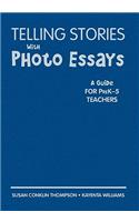 Telling Stories With Photo Essays