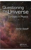 Questioning the Universe