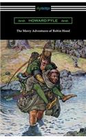 Merry Adventures of Robin Hood (Illustrated)