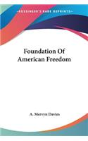 Foundation Of American Freedom