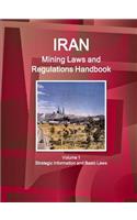 Iran Mining Laws and Regulations Handbook Volume 1 Strategic Information and Basic Laws: (English)