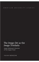 The «Imago Dei» as the »Imago Trinitatis»: Juergen Moltmann’s Doctrine of the Image of God(327 American University Studies)