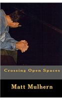 Crossing Open Spaces