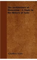 Architecture of Humanism - A Study in the History of Taste