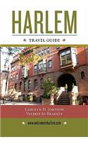 Harlem Travel Guide: (English)