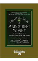 The Little Book of Main Street Money: 21 Simple Truths that Help Real People Make Real Money(English)