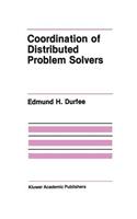 Coordination of Distributed Problem Solvers