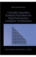 Parallel Algorithm Synthesis Procedure for High-Performance Computer Architectures