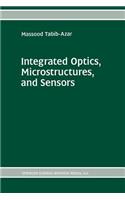 Integrated Optics, Microstructures, and Sensors