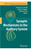 Synaptic Mechanisms in the Auditory System