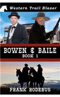 Bowen & Baile: Book 1(Bowen &amp; Baile)