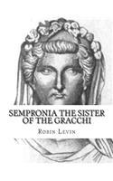 Sempronia the Sister of the Gracchi