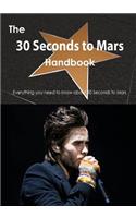 The 30 Seconds to Mars Handbook - Everything You Need to Know about 30 Seconds to Mars