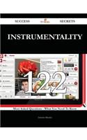Instrumentality 122 Success Secrets - 122 Most Asked Questions on Instrumentality - What You Need to Know