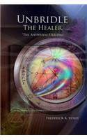 Unbridle The Healer