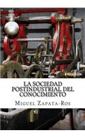 Sociedad Postindustrial del Conocimiento