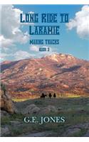 Long Ride To Laramie (book 3)