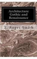 Architecture Gothic and Renaissance