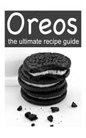OREOS - The Ultimate Recipe Guide