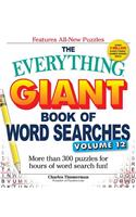Everything Giant Book of Word Searches, Volume 12: More Than 300 Puzzles for Hours of Word Search Fun!(Everything(r))