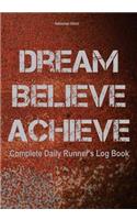 Dream. Believe. Achieve.
