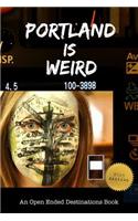 Portland is Weird: 365 Unique Days in the City of Roses(English)