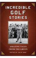 Incredible Golf Stories