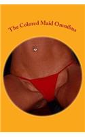 The Colored Maid Omnibus