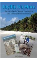 Idyllic No More: Pacific Island Climate, Corruption and Development Dilemmas