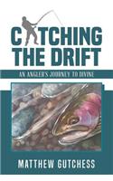 Catching The Drift