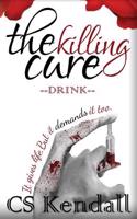 The Killing Cure: Drink