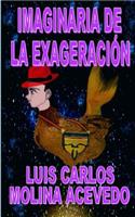 Imaginaria de la Exageración