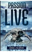 The Passion to Live