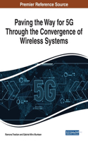 Paving the Way for 5G Through the Convergence of Wireless Systems